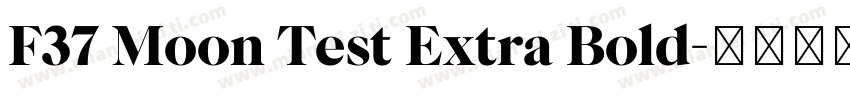 F37 Moon Test Extra Bold字体转换